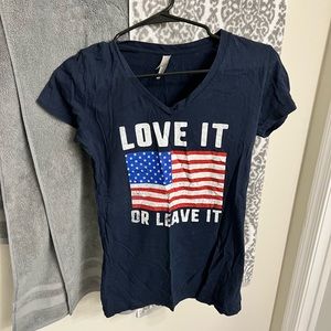 Love it or leave it T-shirt!